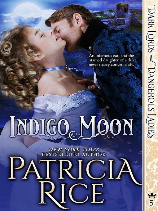 Title details for Indigo Moon by Patricia Rice - Available